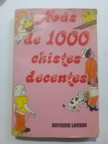 Más De 1000 Chistes Decentes Antonio Lamar