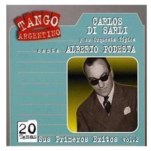 Carlos Di Sarli Alberto Podesta Primeros Exitos Vol2 Cd Targ