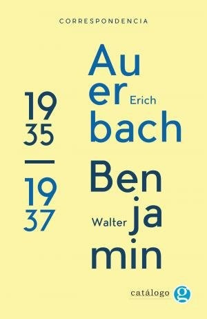 Correspondencia Benjamin - Auerbach - Benjamin