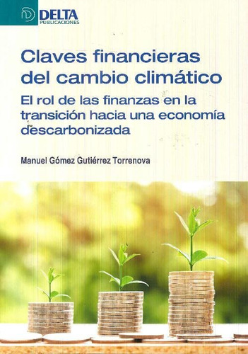 Libro Claves Financieras Del Cambio Climático De Miguel Góme