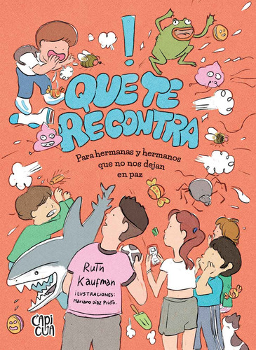 Libro Que Te Recontra - Ruth Kaufman - Capicua