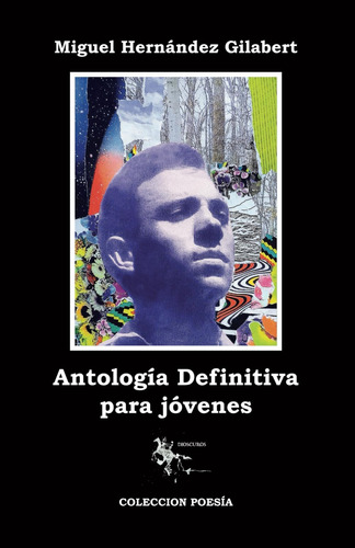 Libro: Antologia Definitiva Para Jovenes (spanish Edition)