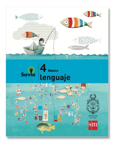 Set Lenguaje 4 - Savia. Editorial: Ediciones Sm