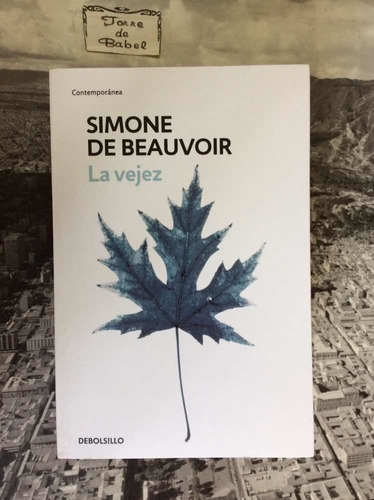 Simone De Beauvoir- La Vejez