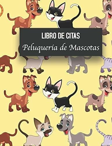 Libro De Citas Peluqueria De Mascotas