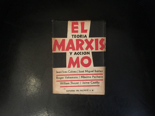 El Marxismo Teoría Y Acción Vvaa