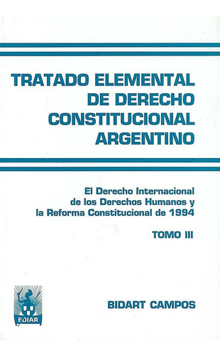 Tratado Elemental De Derecho (tomo Iii) Constitucional Arg