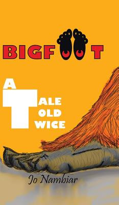 Libro Bigfoot: A Tale Told Twice - Nambiar, Jo