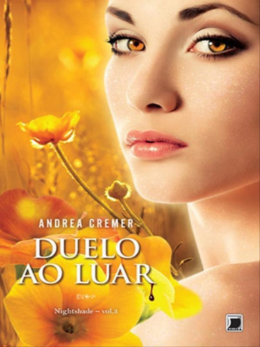 Nightshade: Duelo Ao Luar (vol.3) - Vol. 3, De Cremer, Andrea. Editora Galera Record, Capa Mole, Edição 1ª Edição - 2014 Em Português