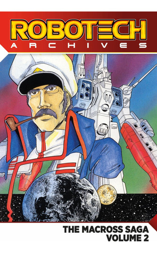 Libro: Archivos De Robotech: La Saga Macross, Vol. 2