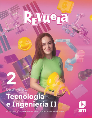 Tecnologia E Ingenieria Ii 2 Bachillerato Revuela - Equipo E