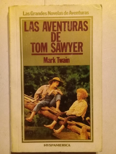 Las Aventuras De Tom Sawyer - Mark Twain - Orbis - 1984 -