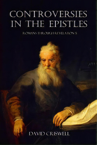 Controversies In The Epistles, De Criswell, David. Editorial Createspace, Tapa Blanda En Inglés