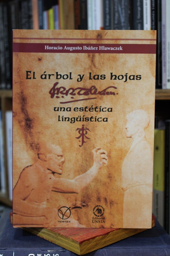 El Árbol Y Las Hojas. J.r.r.tolkien, Una Estética Lingüístic