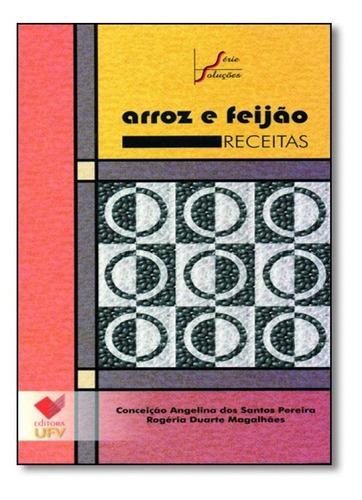 Arroz E Feijão: Receitas