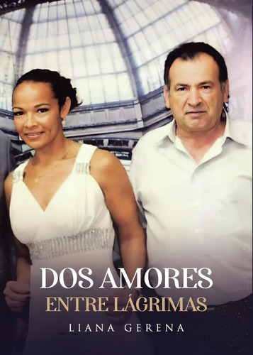 Dos Amores Entre Lãâ¡grimas, De Gerena, Liana. Editorial Punto Rojo Editorial, Tapa Blanda En Español