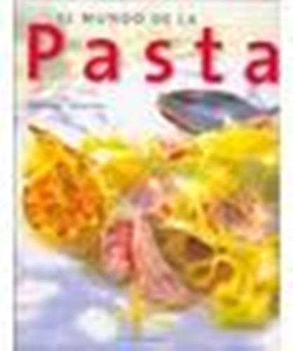 Cocinar La Pasta . Recetas Faciles Y Deliciosas