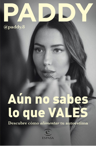 Libro Aun No Sabes Lo Que Vales - Patricia Noarbe