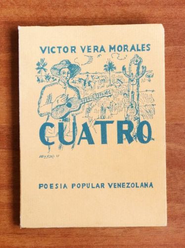 Cuatro - Poesia Venezolana / Victor Vera Morales