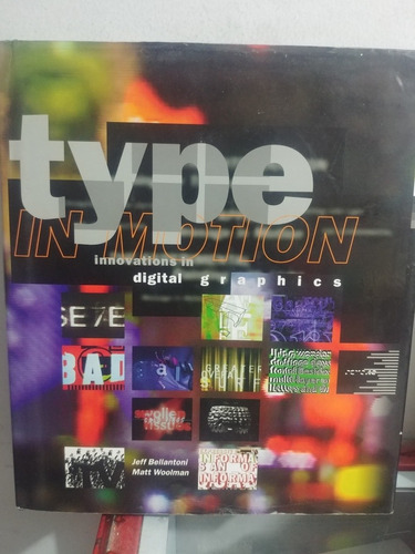 Type In Motion Innovations In Digital Graphics Origina Usado