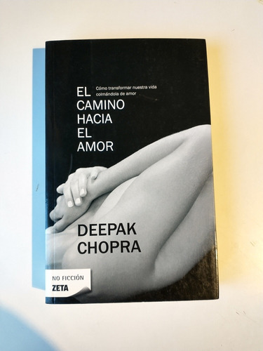 Deepak Chopra El Camino Hacia El Amor