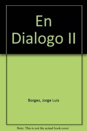 En Dialogo 2  (ensayos) - Borges Jorge Luis / Ferrari Osva*-