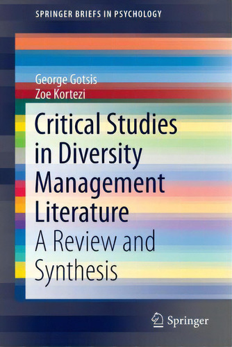 Critical Studies In Diversity Management Literature : A Review And Synthesis, De George Gotsis. Editorial Springer, Tapa Blanda En Inglés