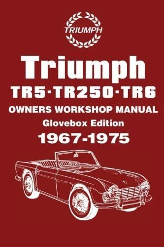 Libro: Triumph Tr5 . Tr250 . Tr6 1967-1975 Owners M