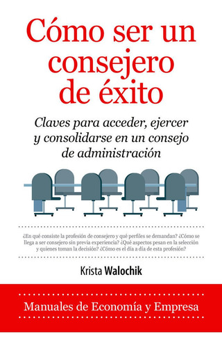 Libro Como Ser Un Consejero De Exito - Walochik,krista