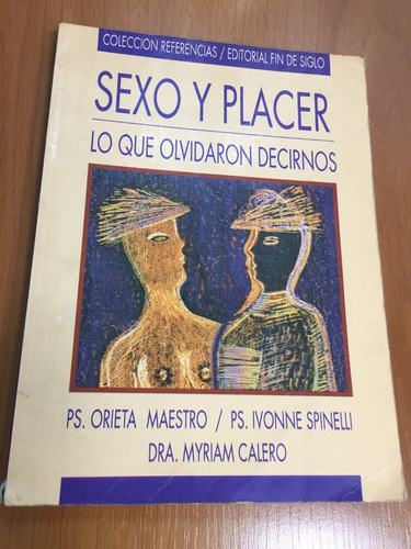 Libro Sexo Y Placer - Lo Que Olvidaron Decirnos - Oferta