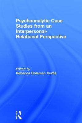 Libro Psychoanalytic Case Studies From An Interpersonal-r...