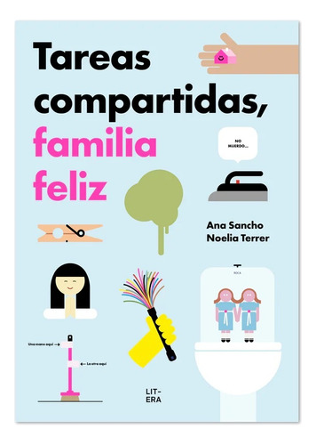 Tareas Compartidas, Familia Feliz, De Ana Sancho. Editorial Litera, Tapa Blanda, Edición 1 En Español