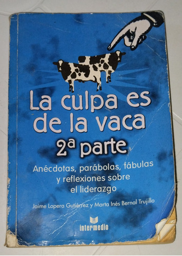 Libro  La Culpa Es De La Vaca 2da Parte