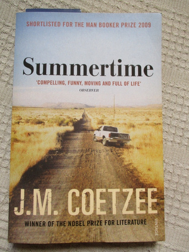 J. M. Coetzee - Summertime. Scenes From Provincial Life