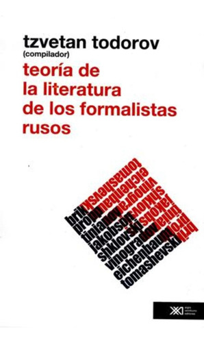 Teoria De La Literatura De Los Formalistas Rusos - Tzvetan (