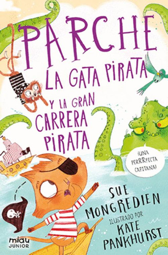 Libro Parche La Gata Pirata Y La Gran Carrera Pirata