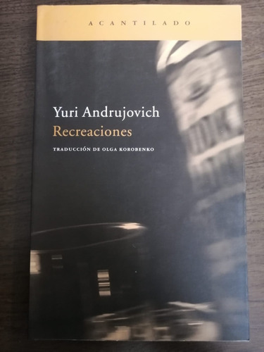 Recreaciones Yuri Andrujovich Editorial Acantilado