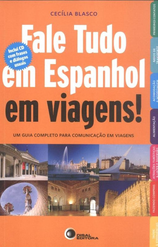 Fale tudo em espanhol em viagens!, de Blasco, Cecilia. Bantim Canato E Guazzelli Editora Ltda, capa mole em português/español, 2009