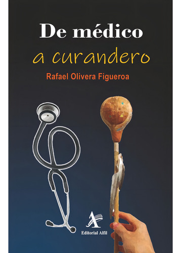 De Médico A Curandero