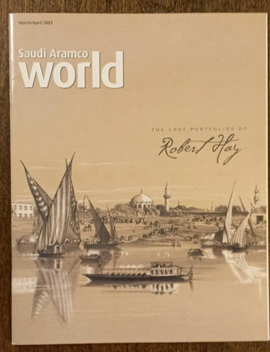 Saudi Aramco World. Egipto: The Lost Porfolios Of Robert Hay