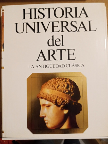 Historia Universal Del Arte/ T2 Antigüedad Clásica - Planeta