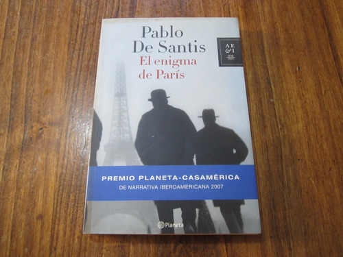 El Enigma De París - Pablo De Santis - Ed: Planeta 