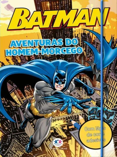 Batman: Aventuras Do Homem-morcego, De Ramos, Alice. Editora Ciranda Cultural, Capa Mole Em Português