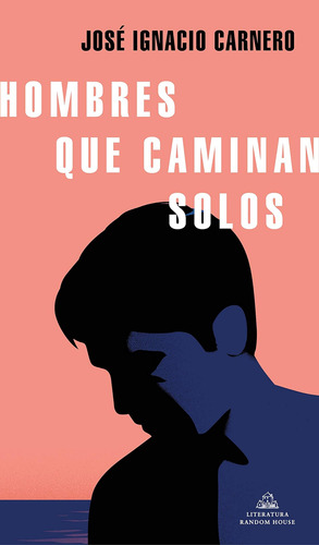 Libro: Hombres Que Caminan Solos Men Who Walk Alone (spanish