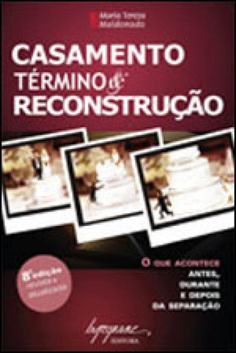 Casamento - Término & Reconstrução