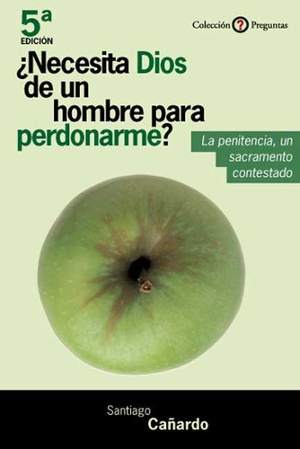 Libro Necesita Dios De Un Hombre Para Perdonar - Caã±ardo...