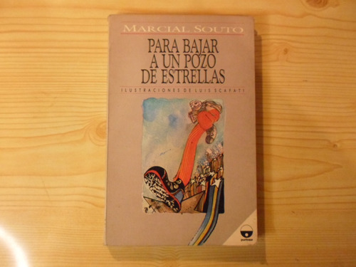 Para Bajar A Un Pozo De Estrellas - Marcial Souto