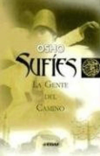 Sufíes (la Gente Del Camino), Osho