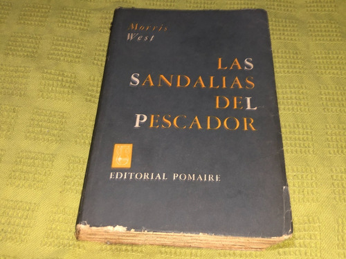 Las Sandalias Del Pescador - Morris West - Pomaire