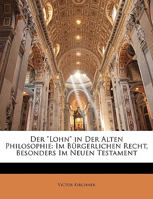 Libro Der  Lohn  In Der Alten Philosophie: Im Burgerliche...